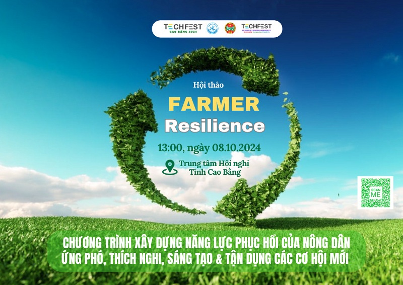 Hội thảo “Farmer Resilience – Xây dựng năng lực phục hồi của nông dân: ứng phó, thích nghi, sáng tạo và tận dụng các cơ hội mới”