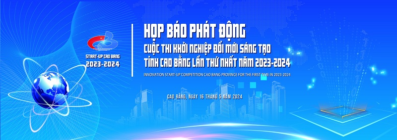 Phát động Cuộc thi Khởi nghiệp đổi mới sáng tạo tỉnh Cao Bằng lần thứ nhất, năm 2023 – 2024